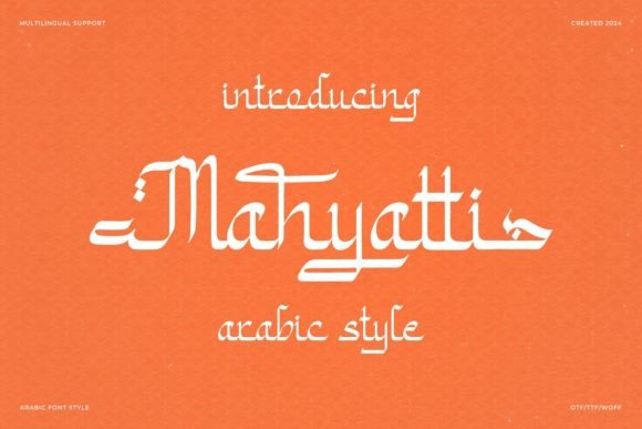 Mahyatti: An Elegant Arabic-Style Typeface for Editorial Design