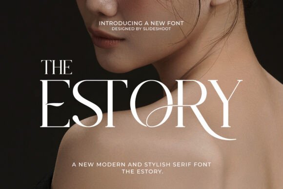 The Estory: A Serif Font for Polished Branding